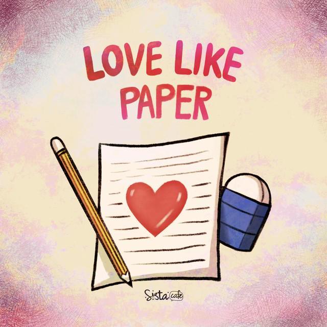 ภาพประกอบบทความ 'Love Like รักของฉันเปรียบได้กับ.....' ตอน รักก็เหมือนกับกระดาษ