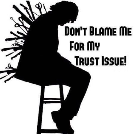 รูปภาพ:http://www.pmslweb.com/the-blog/wp-content/uploads/2013/10/12-don-t-blame-me-for-my-trust-issues.jpg