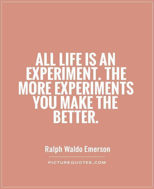 รูปภาพ:http://img.picturequotes.com/2/3/2400/all-life-is-an-experiment-the-more-experiments-you-make-the-better-quote-1.jpg