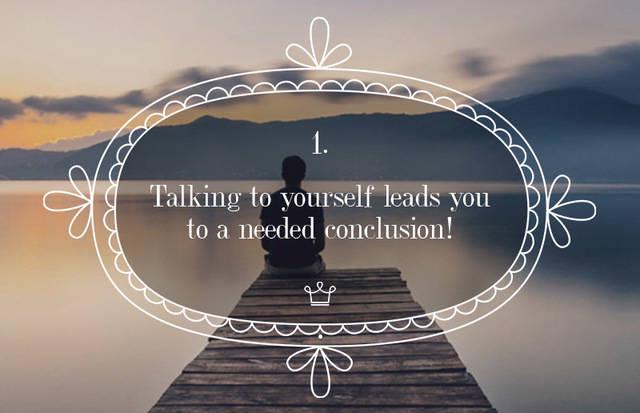 รูปภาพ:http://www.alux.com/wp-content/uploads/2016/02/1-Talking-to-yourself-leads-you-to-a-needed-conclusion.jpg