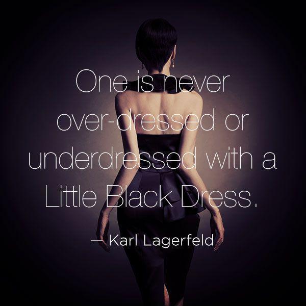 รูปภาพ:http://img.picturequotes.com/2/3/2366/one-is-never-overdressed-or-underdressed-with-a-little-black-dress-quote-1.jpg