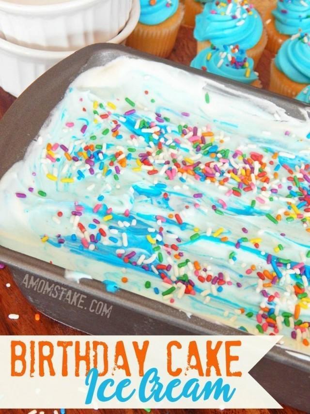 รูปภาพ:http://www.amomstake.com/wp-content/uploads/2016/04/Birthday-Cake-Ice-Cream-Recipe-650x867.jpg