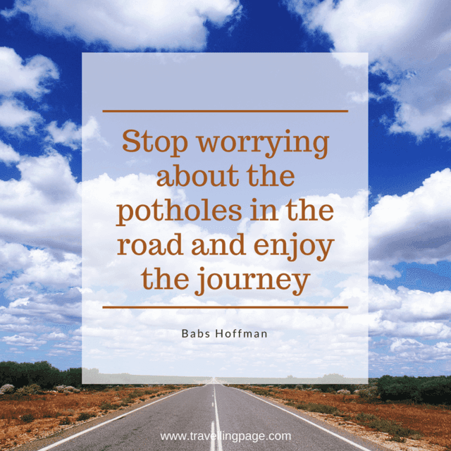 รูปภาพ:https://i0.wp.com/www.thetravellingpage.com/wp-content/uploads/2018/03/Stop-worrying-about-the-potholes-in-the-road-and-enjoy-the-journey-1.png