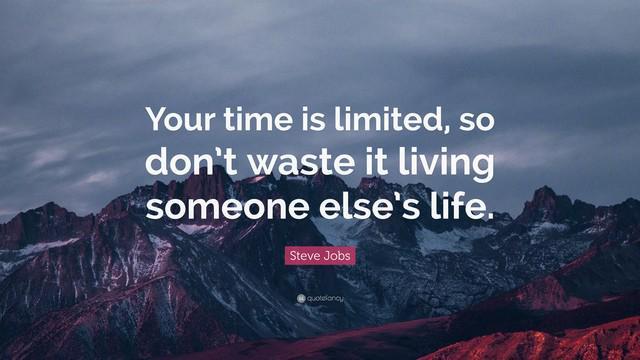 รูปภาพ:https://quotefancy.com/media/wallpaper/3840x2160/2002113-Steve-Jobs-Quote-Your-time-is-limited-so-don-t-waste-it-living.jpg